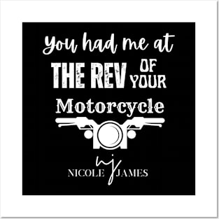 You had me at the REV of your Motorcycle White lettering Posters and Art